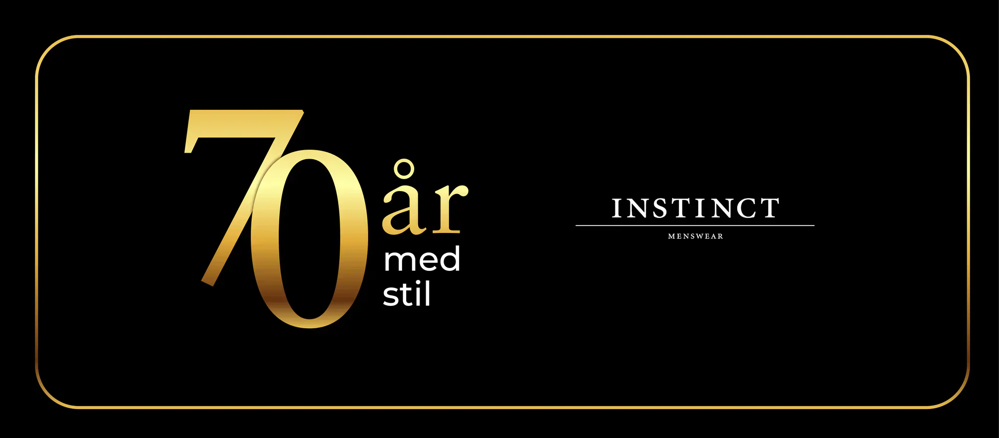 Vi feirer 70 år med stil, kvalitet og gode kundeopplevelser – og inviterer deg til jubileumsdager hos Instinct Menswear!